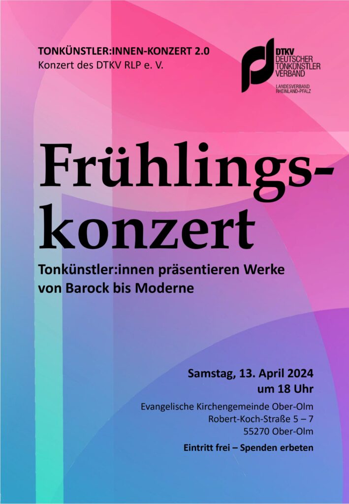 Frühlingskonzert Samstag 13. April 2024 um 18 Uhr Evangelische Kirchengemeinde Ober-Olm